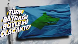 Türk Devletlerinin Bayraklarının Pek Çoğu Neden Mavi Renk?