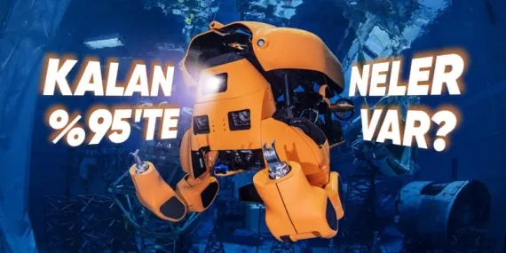 Mars’a Bile Gidebilmişken Okyanusların Neden Yalnızca %5’ini Keşfedebildik?