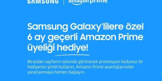Samsung Türkiye, Herkese 6 Aylık Amazon Prime Armağan Ediyor: İşte Yapmanız Gerekenler