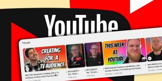 YouTube Kanallarına “Senin İçin” Bölümü Geliyor: Peki Ne İşe Yarayacak?