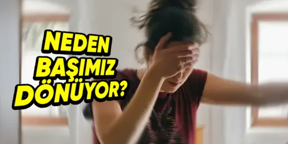 Aniden Ayağa Kalkınca Neden Başımız Döner ve Gözlerimiz Kararır?