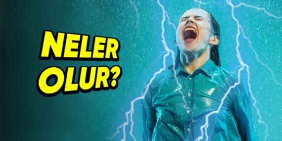 Bir İnsana Yıldırım Çarptığı Zaman Vücudunda Neler Olur? Psikolojik Etkileri Bile Varmış!