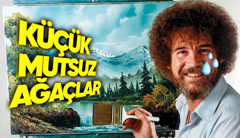 Çocukken Bizi Yaptığı Resimlerle Ekran Başına Kilitleyen Bob Ross’un Arkasında Acı Bir Gerçek Yatan Hikâyesi