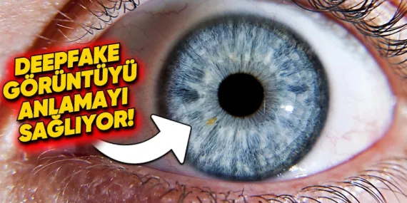 Deepfake Görselleri Sadece Gözlere Bakarak Hızlıca Anlamanızı Sağlayan Yöntem: Astronomiden İlham Alıyor!