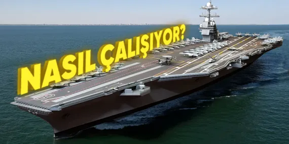 Âdeta Deniz Üstündeki Küçük Şehirler Gibi Olan Uçak Gemileri Nasıl Çalışıyor?