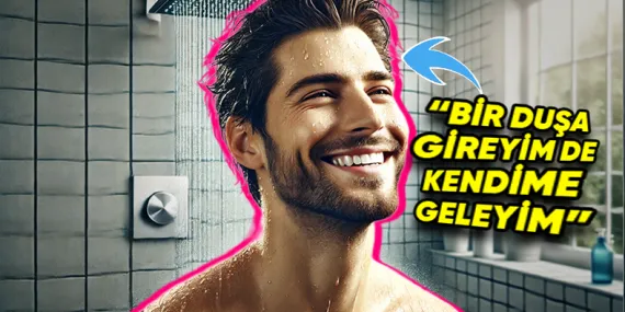 Duşa Girdikten Sonra “Oh Be Kendime Geldim!” Diyorsanız Okumaya Devam Edin: Bu Durumun Sebebini Açıklıyoruz!