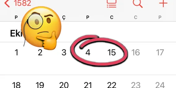 Eğer Telefonunuzun Takviminde 1582 Yılına Giderseniz, Ekim Ayının 10 Gün Eksik Olduğunu Göreceksiniz! Peki ama Neden?