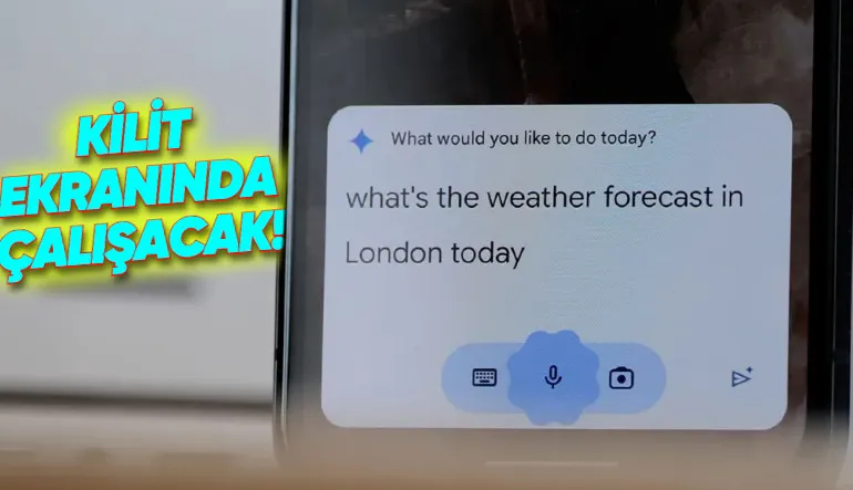 Google’ın Sohbet Botu Gemini’ı Artık Ekran Kilitliyken de Kullanabileceksiniz!
