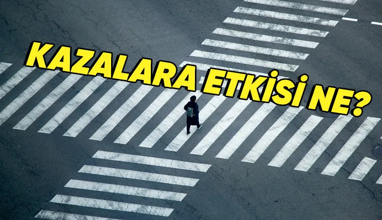 Her Gün Üstüne Bastığımız Yaya Geçitleri Neden Beyaz ve Kesikli Şekilde Tasarlanır?