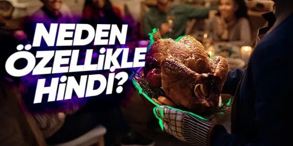 Hindi Yemek Neden Yılbaşı ile Özdeşleşti? Öğrenince Çok Mantıklı Bulacaksınız!