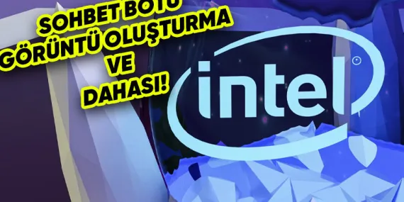 Intel, En Basit Yapay Zekâ Araçlarını Bir Araya Getiren Uygulaması “AI Playground”ı Yayımladı