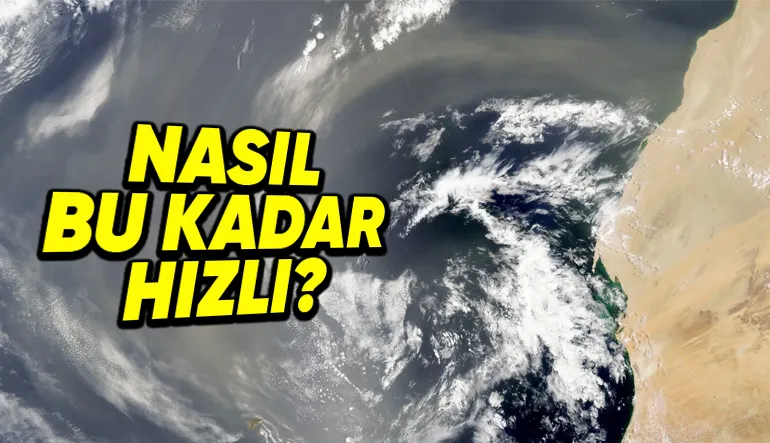 Kum ve Toz Tanecikleri Nasıl Oluyor da 2 Ayda 8000 Kilometre Yol Alabiliyor?