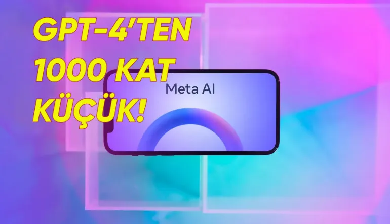 Meta AI, Mobil Cihazlar İçin Daha Kompakt Bir Dil Modeli Geliştiriyor