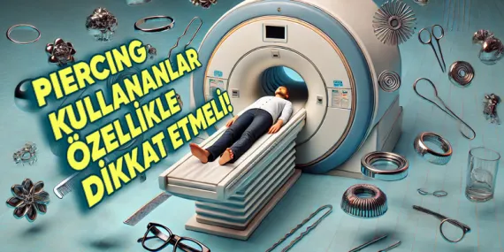 MR Çekimine Girmeden Önce Takıları ve Metal Eşyaları Çıkarmayı Unutursak Ne Olur? Sonuçları Oldukça Ciddi!