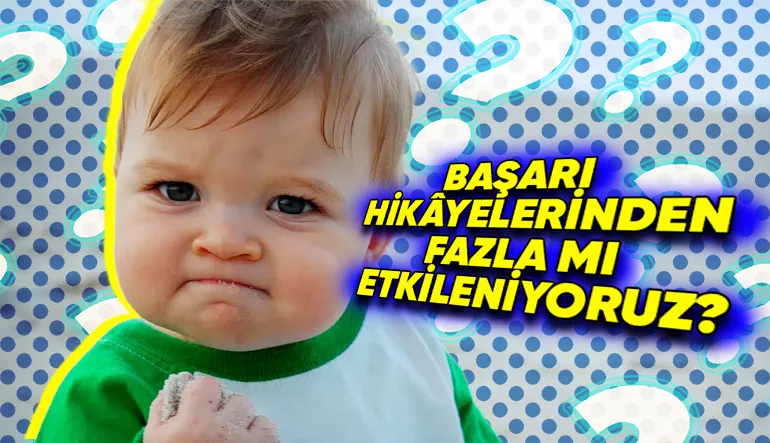 Sosyal Medyada da Sıkça Rastladığımız Başarı Hikâyeleri Aslında Başarısızlık mı Getiriyor? Yapılan Çalışmanın Enteresan Sonuçları Var!