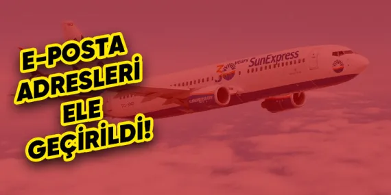 SunExpress, Siber Saldırıya Uğradığını Açıkladı