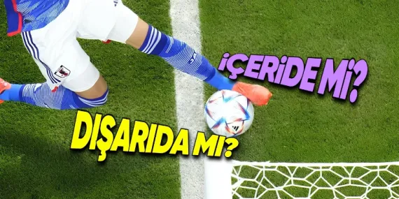 Voleybol ya da Tenis Maçlarında Topun Çizgiyi Geçip Geçmediği Milimetrelerle Ölçülebiliyorken Futbolda Ölçülememesinin Sebepleri