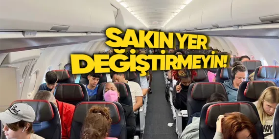 Uçakta Yolcuların Kendilerine Atanan Koltuklarda Oturmaları Neden Bu Kadar Önemli?