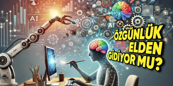 Yapay Zekâ ile Yaratıcılığımızı Güçlendiriyor muyuz Yoksa Daha mı Tembel Oluyoruz? Çok Değinilmeyen O Yüzünü Anlattık